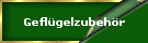 Geflgelzubehr