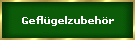 Geflgelzubehr