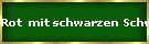 Rot  mit schwarzen Schwanz