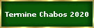 Termine Chabos 2020