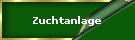 Zuchtanlage