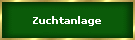 Zuchtanlage